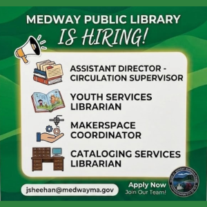 The Medway Public Library is Hiring for Multiple Positions